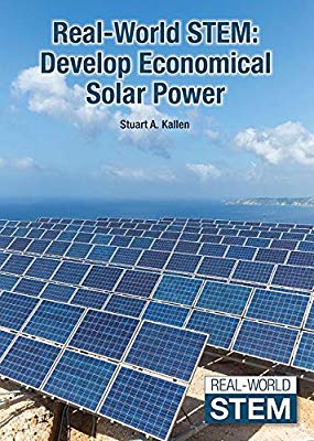 Real-World STEM: Develop Economical Solar Power