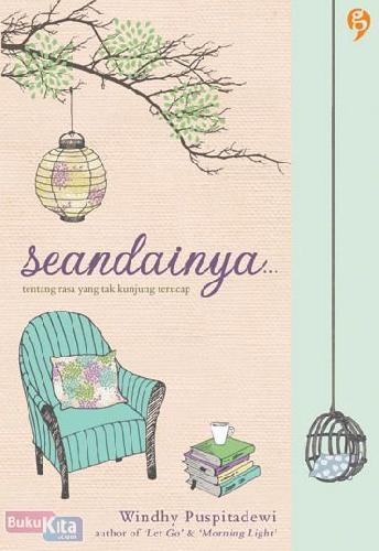 Seandainya... Tentang Rasa yang Tak Kunjung Terucap