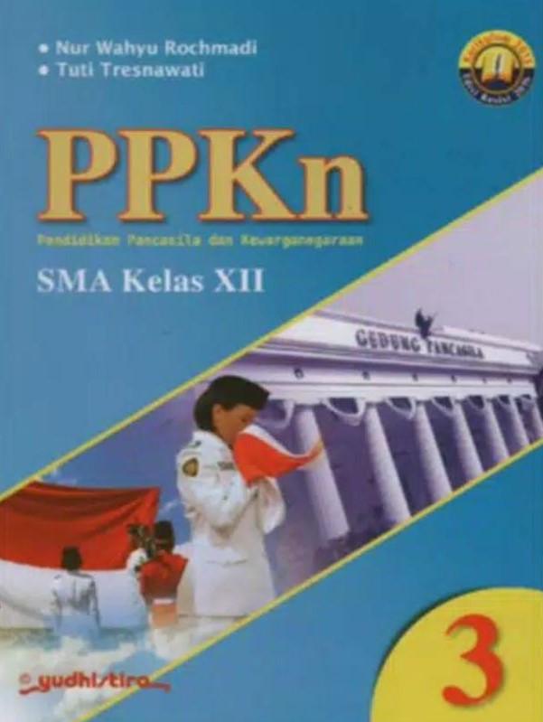 PPKn Pendidikan Pancasila dan Kewarganegaraan 3 SMA Kelas XII