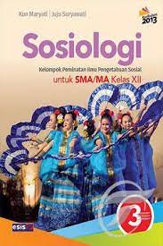 Sosiologi 3 Kelompok Peminatan Ilmu Pengetahuan Sosial untuk SMA/MA Kelas XII