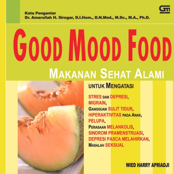 Good Mood Food: Makan Sehat Alami
