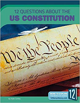 12 Questions About the US Constitution