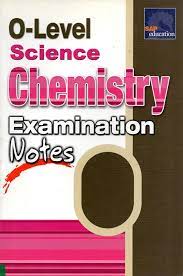 O-Level Science Chemistry Examination Notes