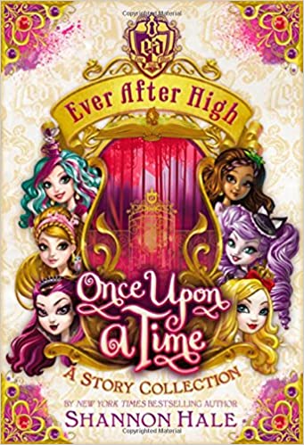 Ever After High: Once Upon a Time