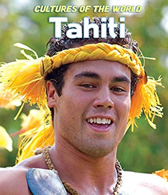 Cultures of the World: Tahiti