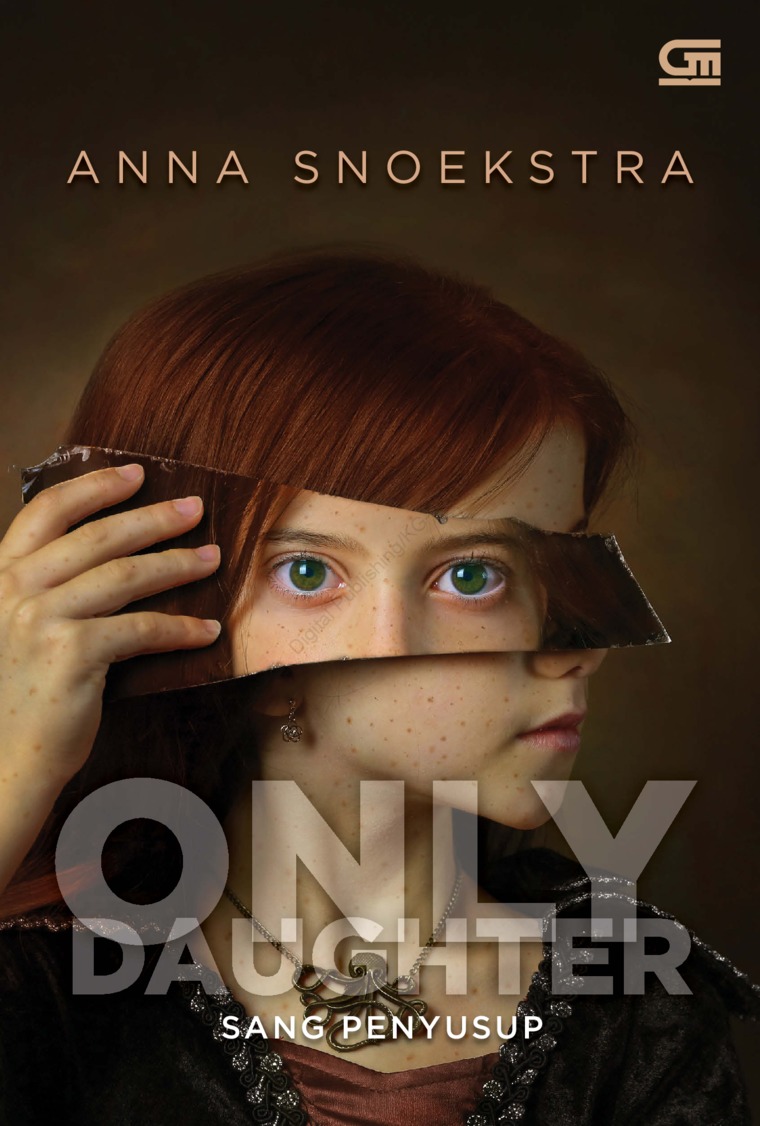 Only Daughter: Sang Penyusup