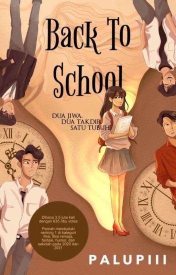 Back to School: Dua Jiwa, Dua Takdir, Satu Tubuh