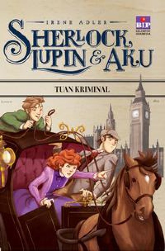 Sherlock, Lupin & Aku 10: Tuan Kriminal