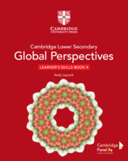Cambridge Lower Secondary Global Perspectives Learner's Skills Book 9