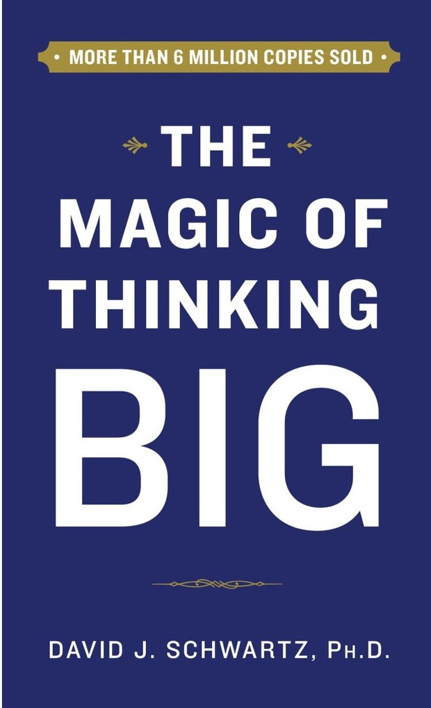The Magic of Thinking Big