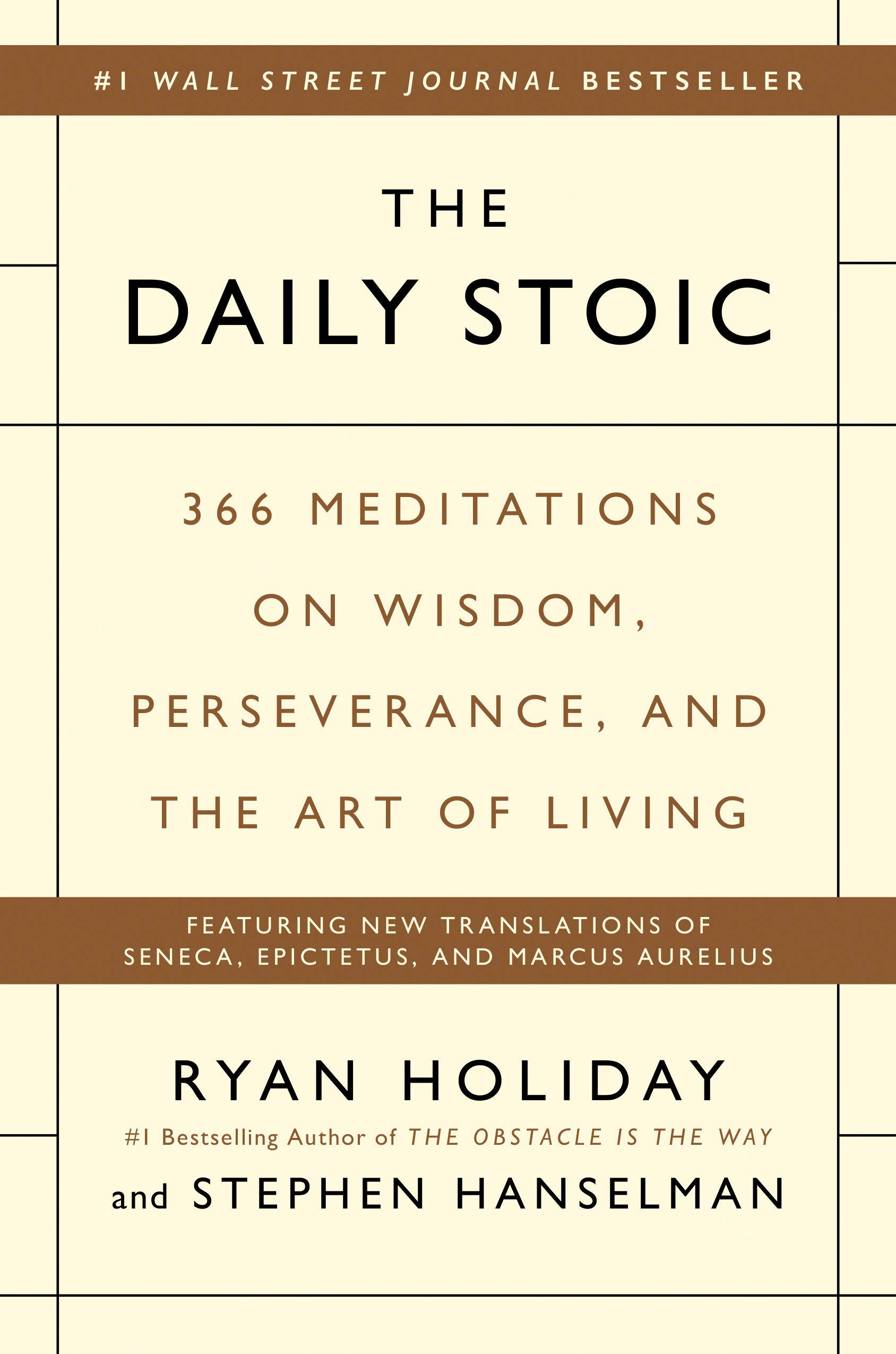 The Daily Stoic: 366 Meditations, on Wisdom, Perseverance, and The Art of Living