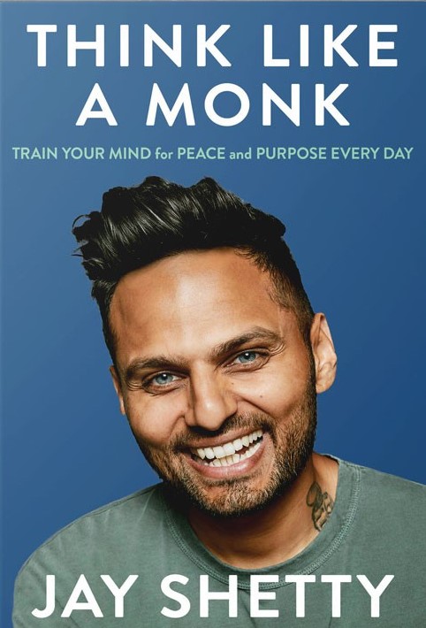 Think Like a Monk: Train Your Mind for Peace and Purpose Every Day