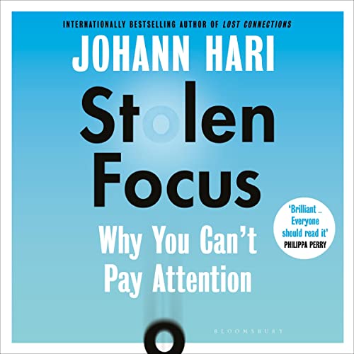 Stolen Focus: Why You Can't Pay Attention