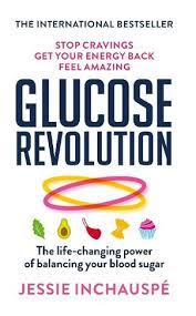 Glucose Revolution: The Life Changing Power of Balancing Your Blood Sugar