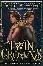 Twin Crowns: One Throne, Two Princesses