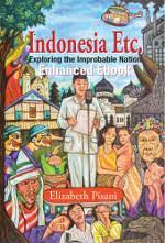 Indonesia Etc. Exploring the Improbable Nation