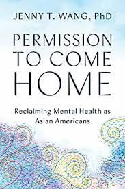 Permission to Come Home: Reclaiming Mental Health as Asian American