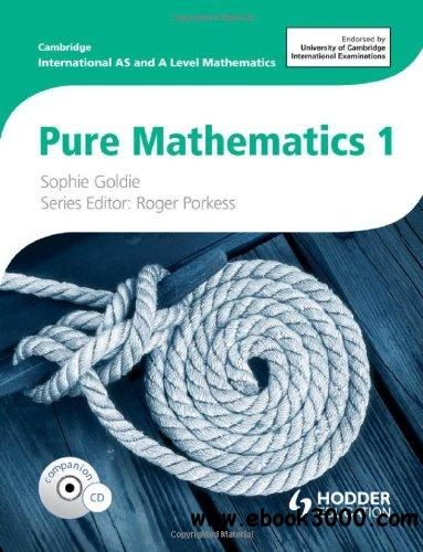 Pure Mathematics 1: Cambridge International AS and A Level Mathematics