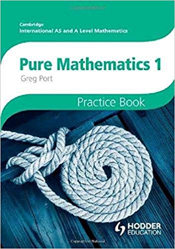 Pure Mathematics 1 Practice Book Cambridge AS and A Level Mathematics