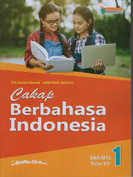 Cakap Berbahasa Indonesia 1 SMP/MTs Kelas VII