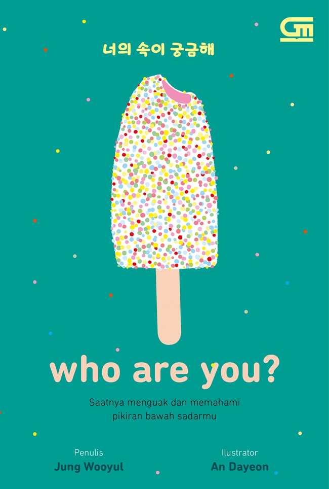 Who Are You? Saatnya Menguak dan Memahami Pikiran Bawah Sadarmu