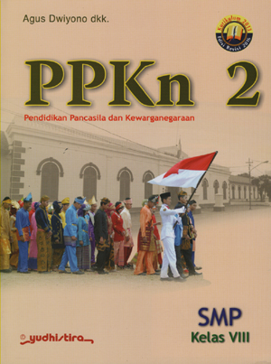 PPKn Pendidikan Pancasila dan Kewarganegaraan 2 SMP Kelas VIII