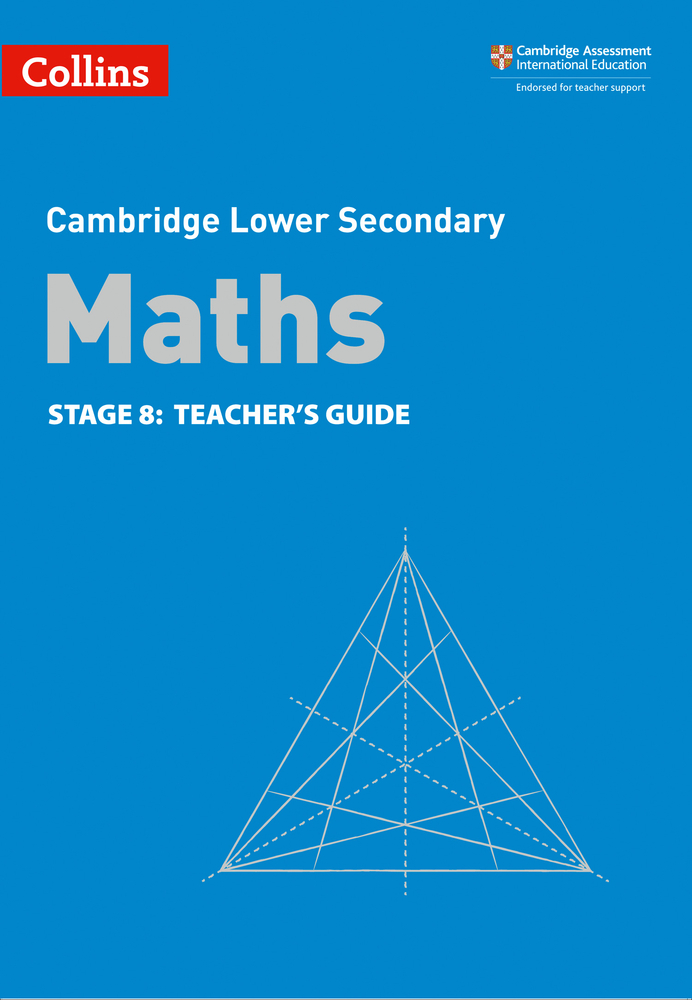 Cambridge Lower Secondary Maths Stage 8: Teacher's Guide