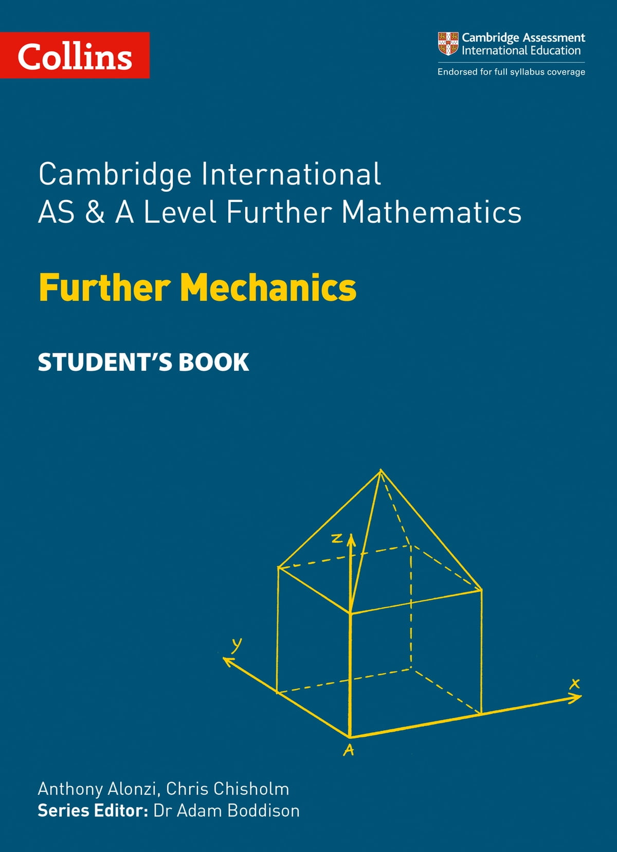 Cambridge International AS & A Level Further Mathematics: Further Mechanics Student's Book