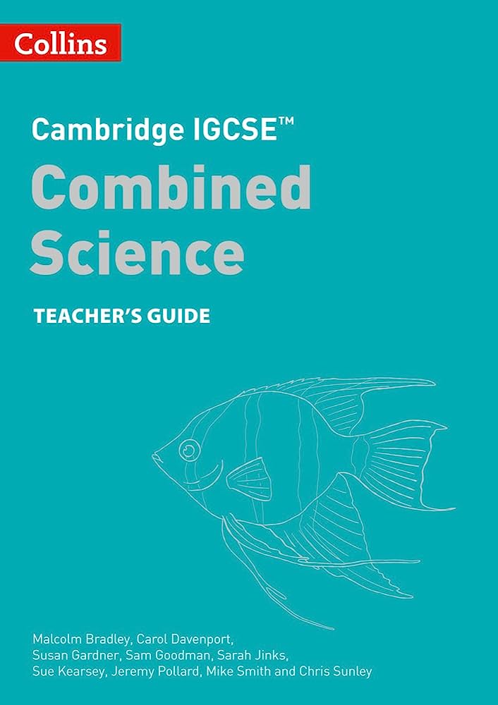 Cambridge IGCSE Combined Science Teacher's Guide