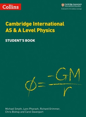 Cambridge International AS & A Level Physics: Student's Book