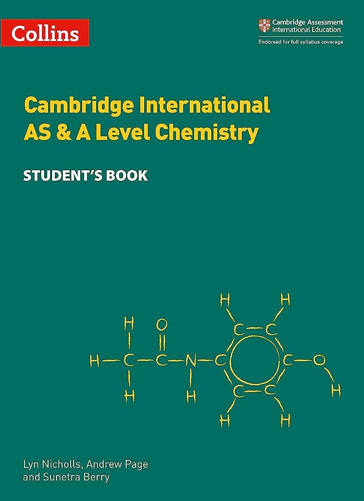 Cambridge International AS & A Level Chemistry: Student's Book