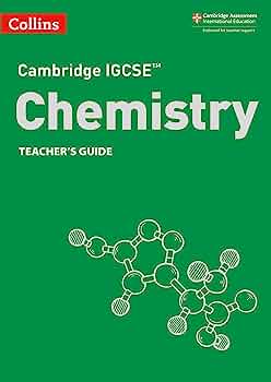 Cambridge IGCSE Chemistry Teacher's Guide