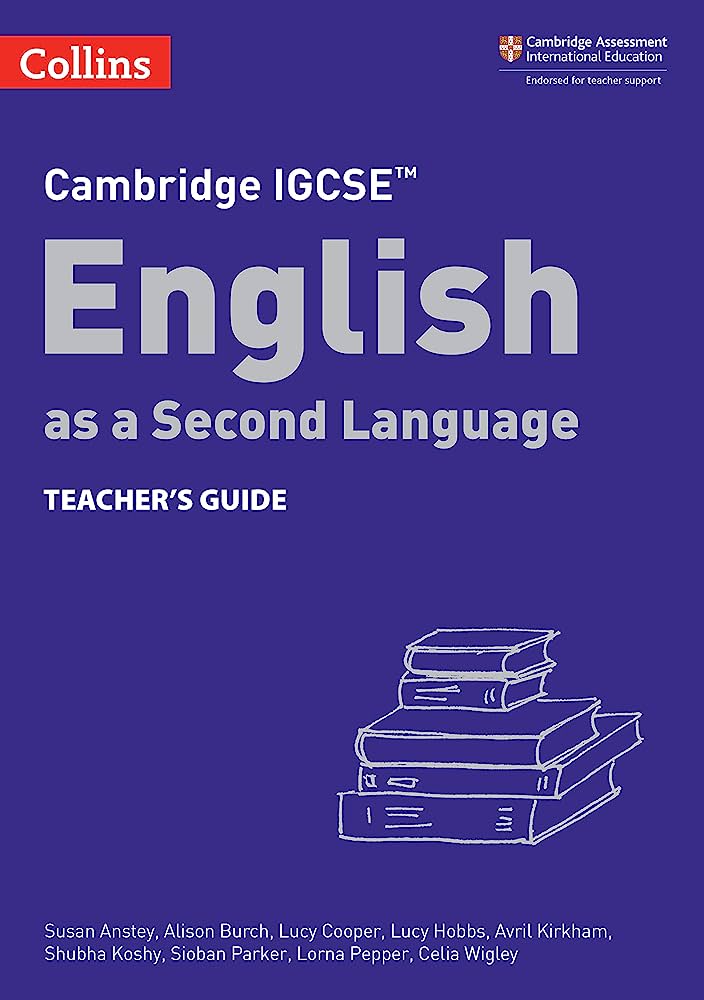 Cambridge IGCSE English as a Second Language Teacher's Guide