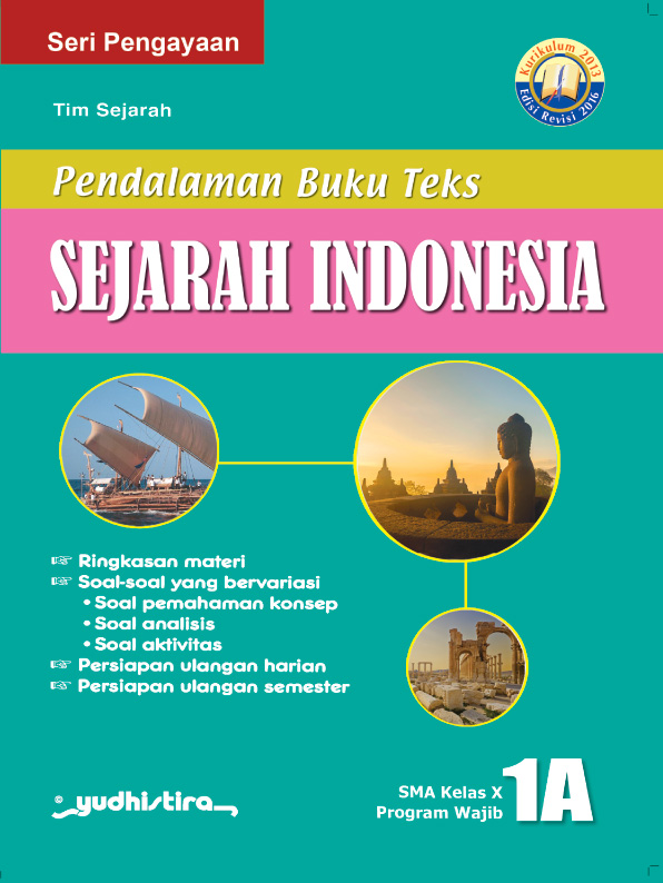 Pendalaman Buku Teks Sejarah Indonesia 1A SMA Kelas X