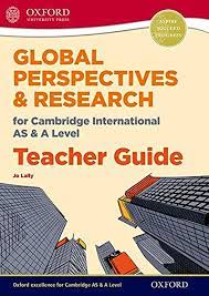 Global Perspectives & Research for Cambridge International AS & A Level Teacher Guide