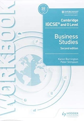 Cambridge IGCSE and O Level Business Studies Workbook