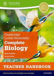 Cambridge Lower Secondary Complete Biology Teacher Handbook