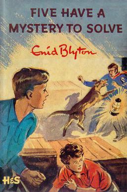 The Famous Five: Five Have a Mystery to Solve