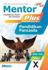 Mentor Plus Pendidikan Pancasila untuk SMA/MA Kelas X