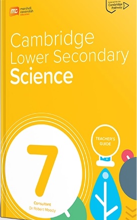 Cambridge Lower Secondary Science 7 Teacher's Guide