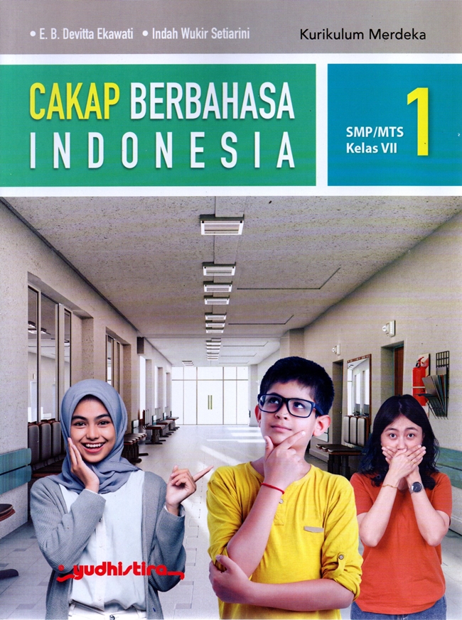 Cakap Berbahasa Indonesia 1 SMP/MTs Kelas VII