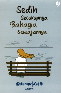 Sedih Secukupnya, Bahagia Sewajarnya