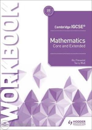 Cambridge IGCSE Mathematics Core and Extended Workbook