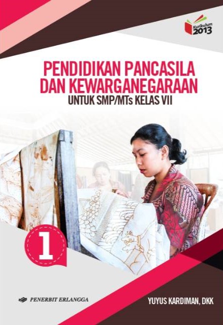 Pendidikan Pancasila dan Kewarganegaraan 1 Untuk SMP/MTs Kelas VII