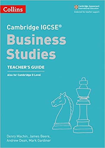 Teacher's Guide Cambridge IGCSE Business Studies Also for Cambridge 0 Level and Cambridge IGCSE (9-1)