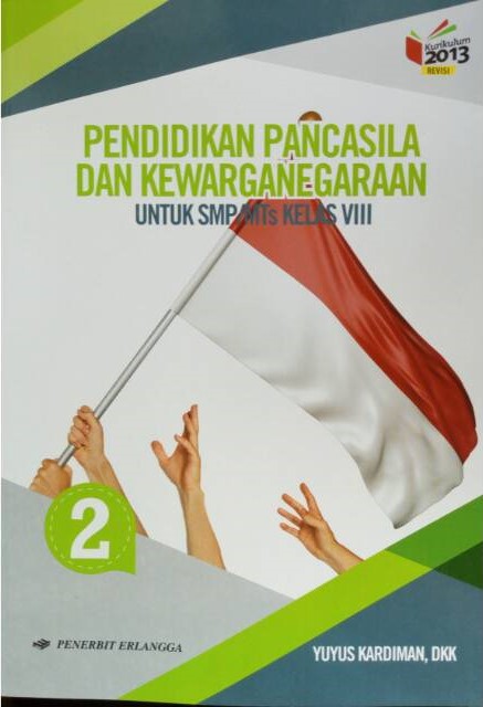 Pendidikan Pancasila dan Kewarganegaraan 2 Untuk SMP/MTs Kelas VIII