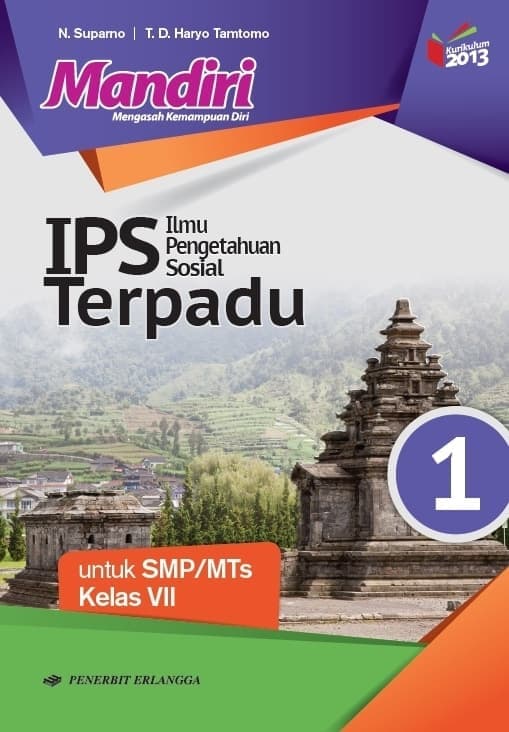IPS 1 Ilmu Pengetahuan Sosial Terpadu Untuk SMP/MTs Kelas VII (Mandiri)