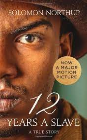 12 Years a Slave: A True Story
