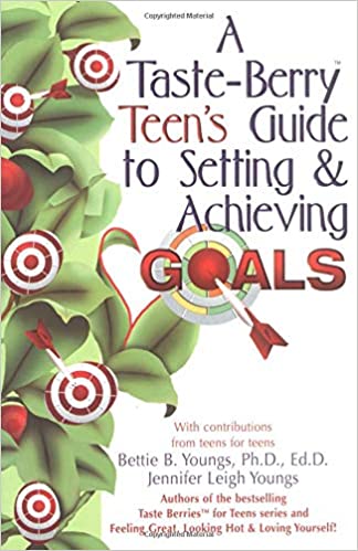 A Taste-Berry Teen's Guide to Setting & Achieving Goals