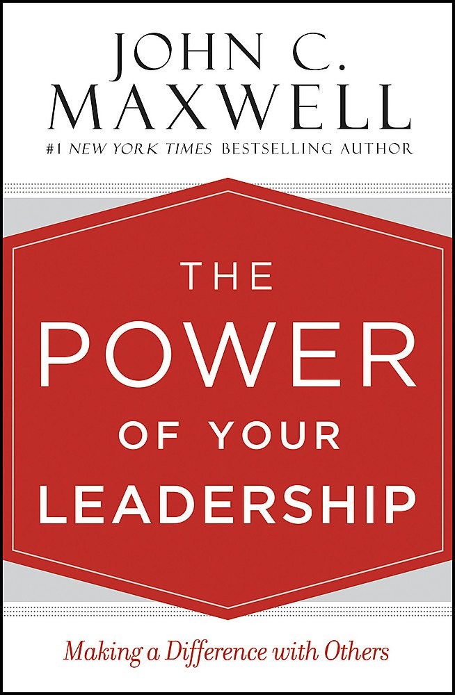 The Power of Your Leadership: Making a Difference with Others